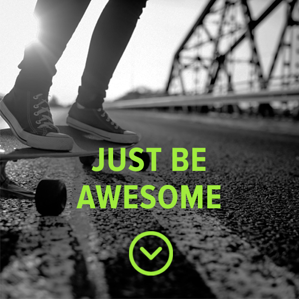Just Be Awesome Campaign